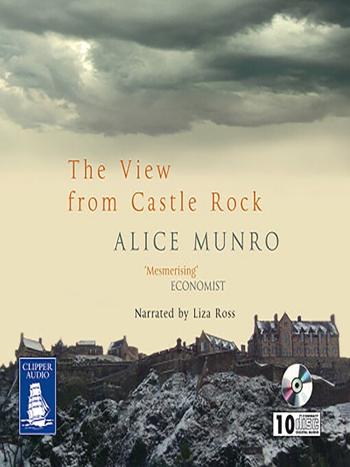 Title details for The View from Castle Rock by Alice Munro - Available